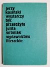 WYSTARCZY BYĆ - Jerzy Kosiński 1990