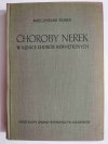 CHOROBY NEREK W KLINICE CHORÓB WEWNĘTRZNYCH - Mieczysław Fejgin 1956