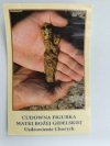 CUDOWNA FIGURKA MATKI BOŻEJ GIDELSKIEJ