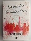 NA PRZEKÓR PANU KANE’OWI - Rosa Lucas
