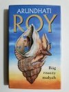 BÓG RZECZY MAŁYCH - Arundhati Roy 