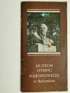 MUZEUM HYMNU NARODOWEGO W BĘDOMINIE 1988