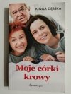 MOJE CÓRKI KROWY - Kinga Dębska 2016