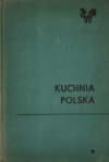 KUCHNIA POLSKA. Wydanie XIV POPRAWIONE