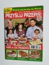 PRZYŚLIJ PRZEPIS GRUDZIEŃ 12/2010 (NR 37)