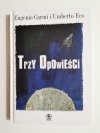 TRZY OPOWIEŚCI - Eugenio Carmi i Umberto Eco 2005