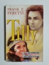TILLY - Frank E. Peretti 1992