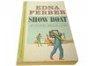 SHOW BOAT - Edna Ferber 1962