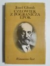 CZŁOWIEK Z POGRANICZA EPOK. MODRZEJEWSKI - Józef Głomb 1981