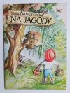 NA JAGODY - Maria Konopnicka 1990