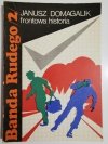 BANDA RUDEGO TOM 2 FRONTOWA HISTORIA - Janusz Domagalik 1976