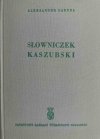 SŁOWNIK KASZUBSKI - Aleksander Labuda