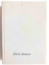 MARIA ANTONINA - Stefan Zweig 1990