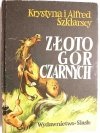 ZŁOTO GÓR CZARNYCH - Krystyna i Alfred Szklarscy 1977