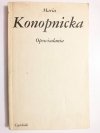 OPOWIADANIA - Maria Konopnicka 1984