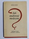 JAK STUDIOWAĆ MEDYCYNĘ - Marian Obara 1982