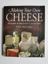 MAKING YOUR OWN CHEESE - Paul Peacock 