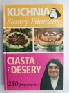 KUCHNIA SIOSTRY FILOMENY. CIASTA I DESERY