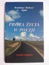 PROZA ŻYCIA W POEZJI - Bronisława Barbara Kępka 