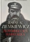 ZŁOWROGI CIEŃ MARSZAŁKA - Rafał A. Ziemkiewicz