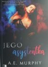 JEGO ASYSTENTKA - A.E.Murphy