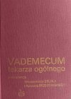 VADEMECUM LEKARZA OGÓLNEGO - Włodzimierz Bruhl