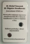 BŁ. MICHAŁ TOMASZEK BŁ. ZBIGNIEW STRZAŁKOWSKI