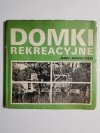 DOMKI REKREACYJNE - Jerzy Mokrzyński 