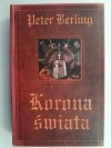 KORONA ŚWIATA - Peter Berling