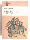 KUBUŚ FATALISTA I JEGO PAN - Denis Diderot 1987