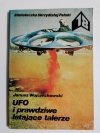 UFO I PRAWDZIWE LATAJĄCE TALERZE - Janusz Wojciechowski 1982