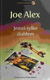 JESTEŚ TYLKO DIABŁEM - Joe Alex