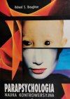 PARAPSYCHOLOGIA - Richard S. Broughton