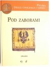POD ZABORAMI 1795-1914 - red. Marek Derwich 2003