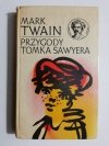 PRZYGODY TOMKA SAWYERA - Mark Twain 