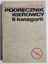 PODRĘCZNIK KIEROWCY II KATEGORII - M. Bernhardt 1968