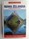 PODRÓŻE MARZEŃ. NOWA ZELANDIA