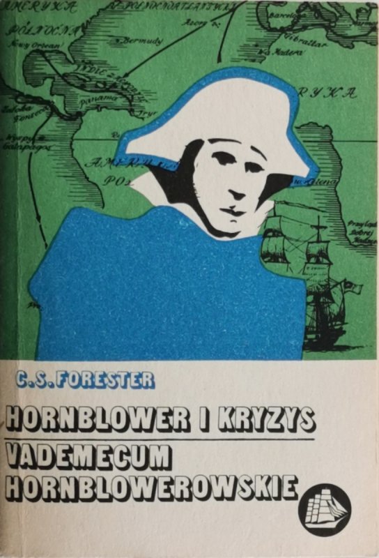 HORNBLOWER I KRYZYS VADEMECUM HORBLOWEROWSKIE - C. S. Forester