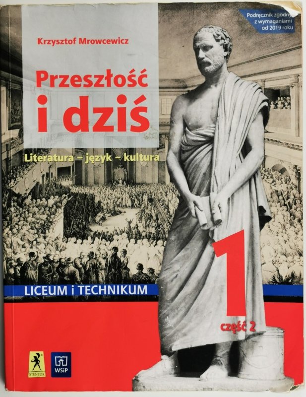 PRZESZŁOŚĆ I DZIŚ 1.2 WSIP/STENTOR JĘZYK POLSKI PODRĘCZNIK 1 CZĘŚĆ 2