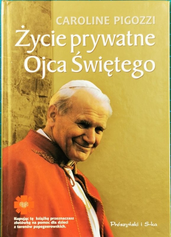 ŻYCIE PRYWATNE OJCA ŚWIĘTEGO - Caroline Pigozzi