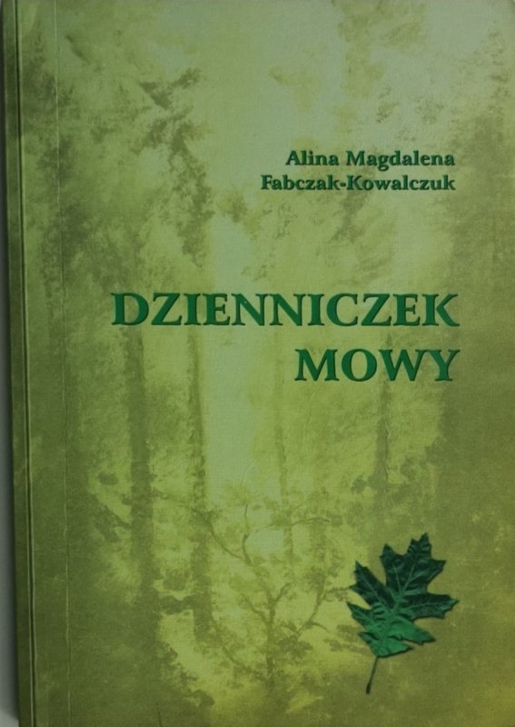 DZIENNICZEK MOWY TOM II – Alina Magdalena Fabczak-Kowalczuk