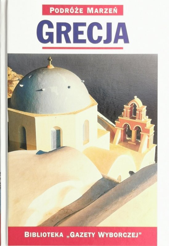 PODRÓŻE MARZEŃ. GRECJA