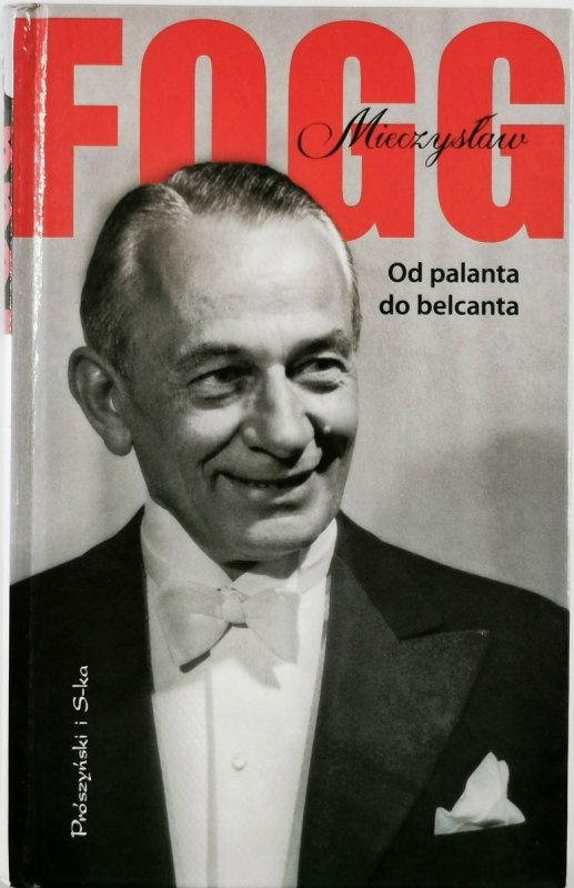 OD PALANTA DO BELCANTA - Mieczysław Fogg