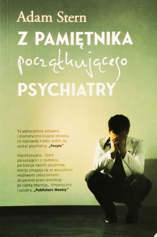Z PAMIĘTNIKA POCZĄTKUJĄCEGO PSYCHIATRY - Adam Stern