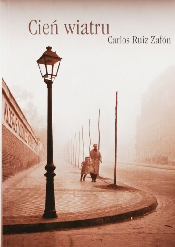 CIEŃ WIATRU - Carlos Ruiz Zafón