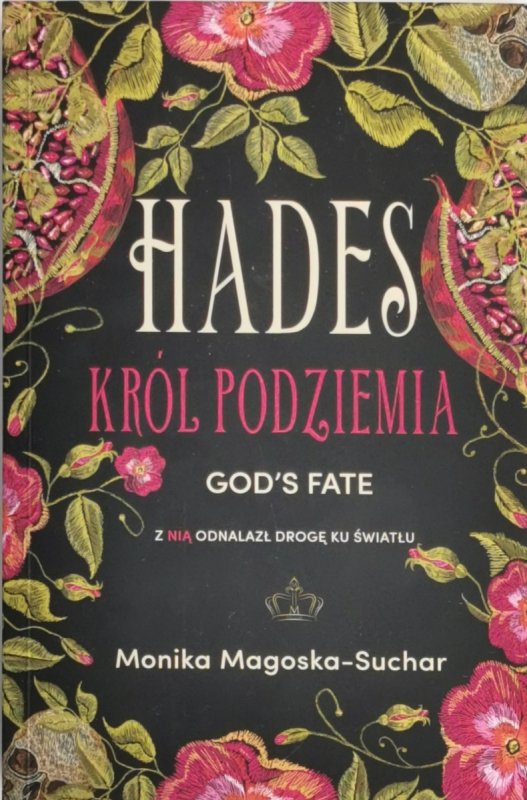 HADES KRÓL PODZIEMIA - Monika Magoska-Suchar