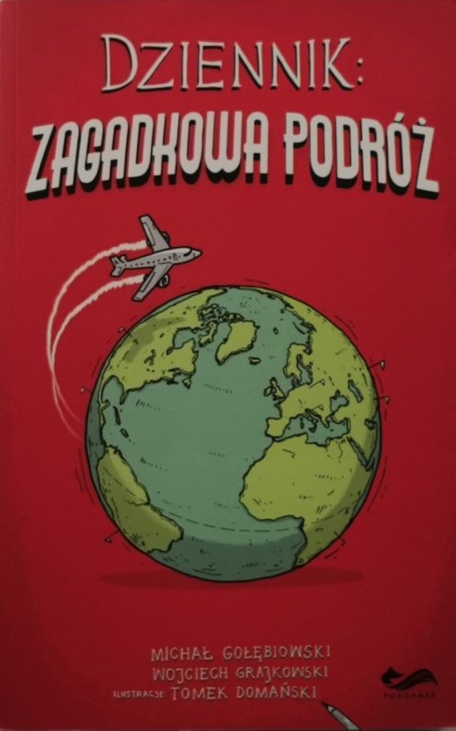 DZIENNIK ZAGADKOWA PODRÓŻ - Michał Gołębiowski