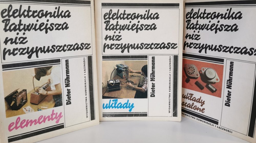 ELEKTRONIKA ŁATWIEJSZA NIŻ PRZYPUSZCZASZ - Dieter Nuhrmann