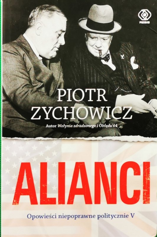 ALIANCI - Piotr Zychowicz