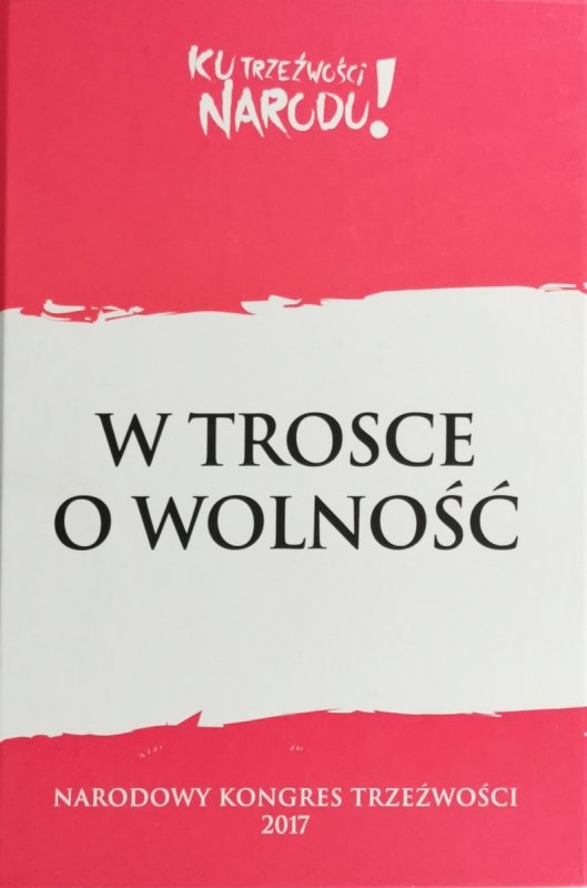 W TROSCE O WOLNOŚCI NKT 2017